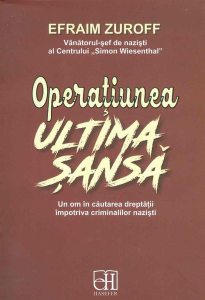 Operațiunea ultima șansă. Un om în căutarea dreptății împotriva criminalilor naziști