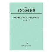 Passacaglia si Fuga pentru pian de Liviu Comes