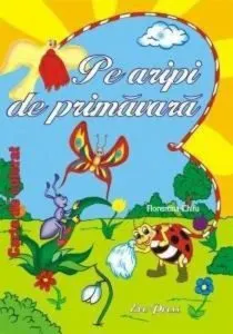 Pe aripi de primavara de Florentina Chifu