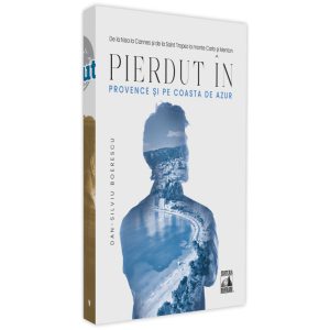Pierdut în Provence și pe Coasta de Azur
