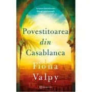 Povestitoarea din Casablanca de Fiona Valpy