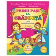 PRIMII PASI LA GRADINITA. Caiet multidisciplinar
