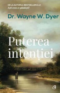Puterea intentiei. Editia a III-a