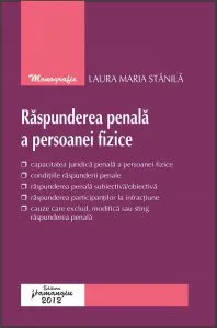 Raspunderea penala a persoanei fizice de Laura Maria Stanila