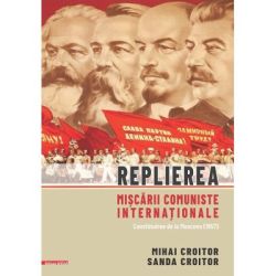 Replierea miscarii comuniste internationale. Consfatuirea de la Moscova (1957)