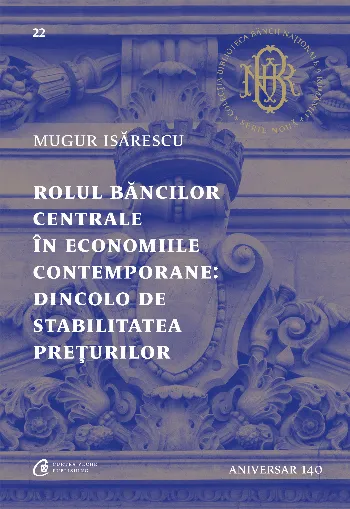 Rolul băncilor centrale în economiile contemporane: Dincolo de stabilitatea prețurilor