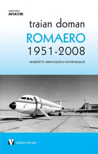 Romaero 1951-2008. Realizari in aeronautica romaneasca