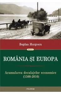 Romania si Europa de Bogdan Murgescu