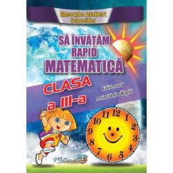 Sa invatam rapid matematica. Clasa 3