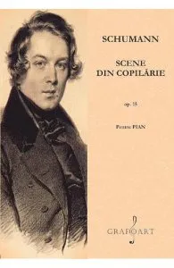 Scene din copilarie Op.15 pentru pian de Schumann