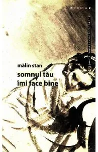 Somnul tau imi face bine de Malin Stan