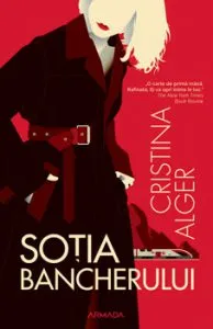 Sotia bancherului de Cristina Alger