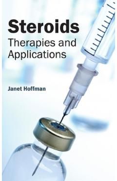 Steroids: Therapies and Applications