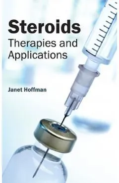 Steroids: Therapies and Applications