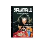 Supranaturalul. Fenomene departe de a fi crezute de R. Lassiter