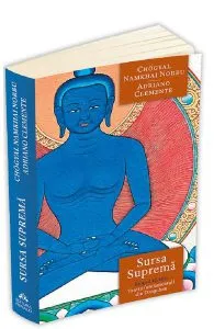 Sursa Suprema. Kunjed Gyalpo. Tantra fundamentala din Dzogchen de Chogyal Namkhai Norbu