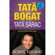 Tata bogat, tata sarac. Editie de colectie (cartonata) de Robert T. Kiyosaki