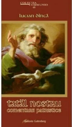 Tatal nostru de Lucian Dinca