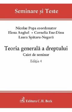 Teoria generala a dreptului. Caiet de seminar Ed.4