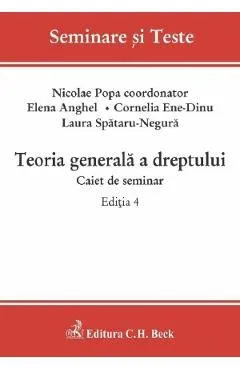Teoria generala a dreptului. Caiet de seminar Ed.4