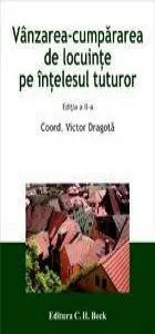 Vanzarea-cumpararea de locuinte pe intelesul tuturor. Editia 2 de Dragota Mihaela