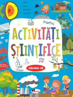 Activitati stiintifice 8 ani 