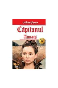 Annais. Căpitanul Vol.4 de Michel Zevaco