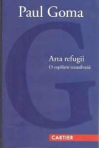 Arta refugii. O copilarie transilvana