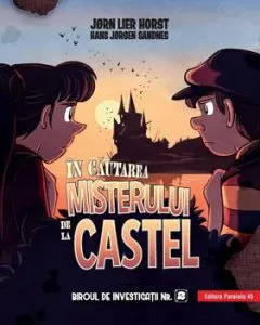 Biroul de investigatii nr. 2. In cautarea misterului de la castel de Jorn Lier Horst