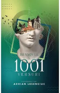Brasovul in 1001 Versuri de Adrian Lesenciuc