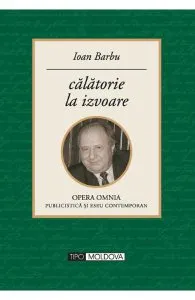 Calatorie la izvoare de Ioan Barbu