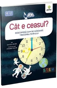 Cat e ceasul? Descopera cum se masoara trecerea timpului de David A. Adler