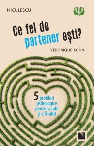Ce fel de partener esti? de Veronique Kohn