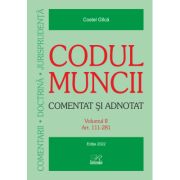 Codul muncii. Comentat si adnotat (2 volume)