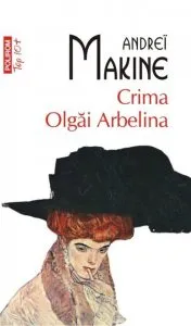 Crima Olgai Arbelina de Andrei Makine