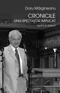 Cronicile unui spectator implicat de Doru Margineanu
