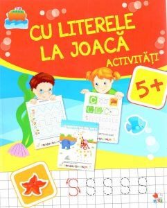 Cu literele la joaca. Activitati 5 