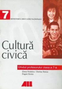Cultura civica. Ghidul profesorului, clasa a VII-a de Elena Nedelcu