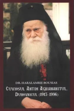 Cuviosul Antim Aghiananitul, duhovnicul (1913-1996) de Haralambie M. Bousias