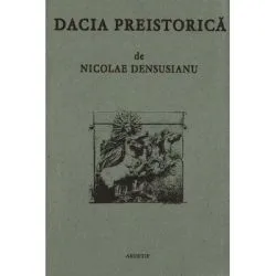 Dacia preistorica de Nicolae Densusianu