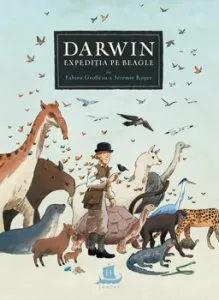 Darwin. Expeditia pe Beagle de Fabien Grolleau