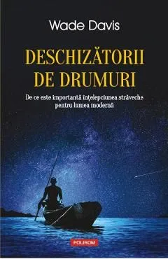 Deschizatorii de drumuri de Wade Davis