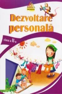 Dezvoltare personala - Clasa a II-a de Marinela Chiriac