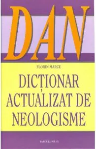 Dictionar actualizat de neologisme de Florin Marcu