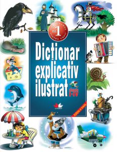 Dictionar explicativ ilustrat clasele I - IV