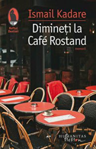 Dimineti la Café Rostand. Memorii