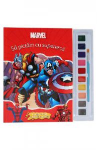 Disney. Supereroii. Sa pictam cu supereroii. Carte de colorat cu pensula si acuarele