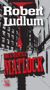 Documentul Matlock de Robert Ludlum