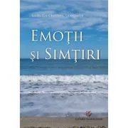 Emotii si simtiri de Gabriela Cristina Trandafir