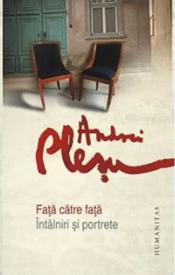 Faţă către faţă de Andrei Plesu